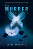 The Murder Chronicles: A Compilation of 3 Short Stories of the Thriller Genre