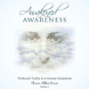 Awakened Awareness: Profound Truths in a Human Existence