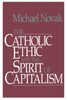 Catholic Ethic and the Spirit of Capitalism