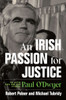 An Irish Passion for Justice: The Life of Rebel New York Attorney Paul O'Dwyer