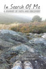 In Search of Me: A Journey of Faith and Discovery