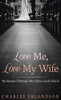 Love Me, Love My Wife