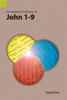 An Exegetical Summary of John 1-9