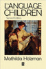 The Language of Children: Evolution and Development of Secondary Consciousness and Language
