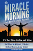 The Miracle Morning for Real Estate Agents: It's Your Time to Rise and Shine (The Miracle Morning Book Series) (Volume 2)