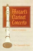 Mozart's Clarinet Concerto: The Clarinetist's View
