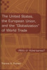 The United States, the European Union, and the Globalization of World Trade: Allies or Adversaries?