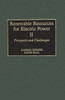 Renewable Resources for Electric Power: Prospects and Challenges