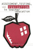 Assessment, Testing and Evaluation in Teacher Education