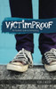 VICTIMPROOF - The Student's Guide to End Bullying: America's #1 Anti-Bullying Program