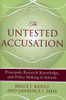 Untested Accusation: Principals, Research Knowledge, and Policy Making in Schools
