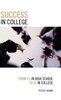 Success in College: From C's in High School to A's in College