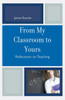 From My Classroom to Yours: Reflections on Teaching