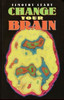 Change Your Brain