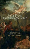 Wilt Thou Be Made Whole?: Healings in the Gospels