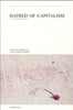Hatred of Capitalism: A Semiotext(e) Reader