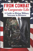From Combat to Corporate Life: A Guide to Hiring Military Veterans in Business (Hiring Veterans)