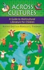 Across Cultures: A Guide to Multicultural Literature for Children