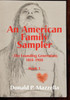 An American Family Sampler, The Founding Generation 1814-1908