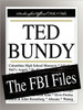 Ted Bundy: The FBI Files