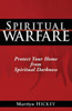 Spiritual Warfare: Protect Your Home from Spiritual Darkness