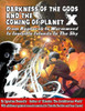 Darkness Of The Gods And The Coming Of Planet X