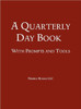 A Quarterly Day Book With Prompts and Tools