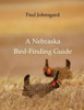 A Nebraska Bird-Finding Guide