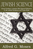 Jewish Science, Divine Healing in Judaism with Special Reference to the Jewish Scriptures and Prayer Book