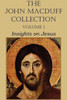 The John Macduff Collection - Volume I, Insights on Jesus