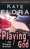 Playing God (a Joe Burgess Mystery, Book 1)