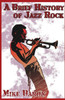 A Brief History of Jazz Rock