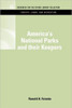America's National Parks and Their Keepers