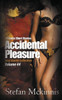 Accidental Pleasure: 14 Erotic Short Stories