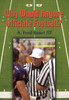 Why Would Anyone Officiate Football?