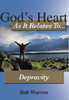 God's Heart As It Relates To Depravity