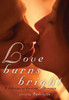 Love Burns Bright: A Lifetime of Lesbian Romance