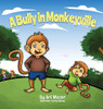 A Bully in Monkeyville