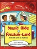 A Magic Ride in Foozbah-Land