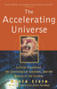 The Accelerating Universe: Infinite Expansion, the Cosmological Constant, and the Beauty of the Cosmos