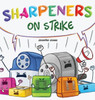 Sharpeners on Strike