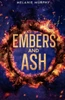 Embers and Ash