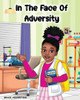 In the Face of Adversity