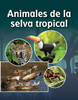 Animales de la Selva Tropical