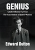 Genius Under House Arrest: The Cancelation of James Watson