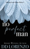 No Perfect Man