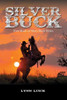 Silver Buck: First Book of Silver Buck Series