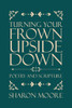 Turning Your Frown Upside Down: Poetry and Scripture