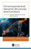 Chromosomal and Genomic Structures and Functions: Volume 2: Genetic Material Structure and Functions