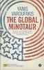 The Global Minotaur: America, Europe and the Future of the Global Economy